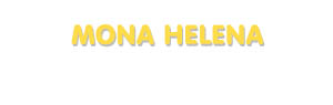 Der Vorname Mona Helena